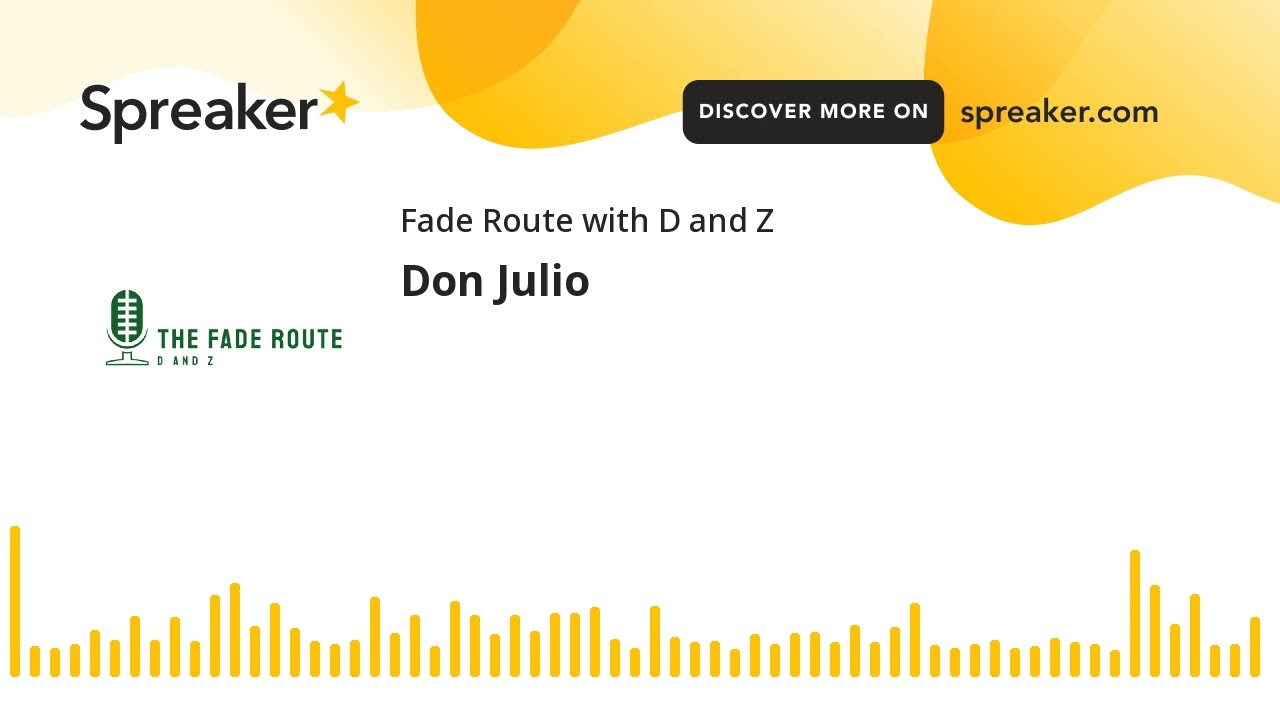 Don Julio (made with Spreaker)