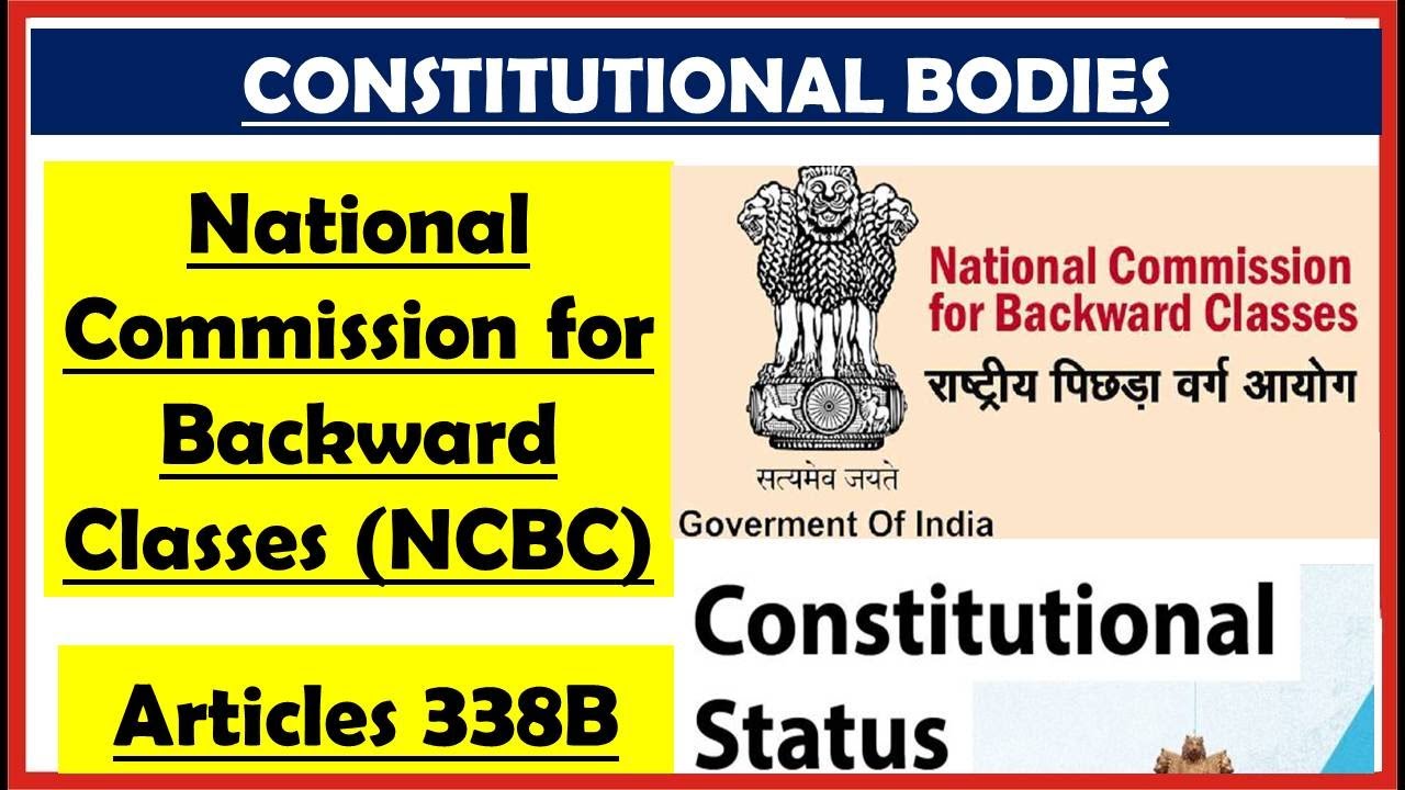 L 58- Constitutional Bodies- National Commission For Backward Classes ...