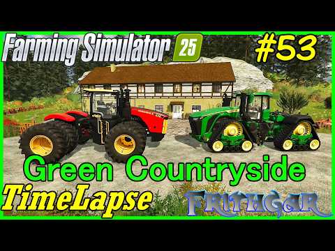 FS25 Timelapse, Green Countryside, Realistic Series #53