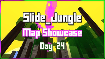 Slide_Jungle Map Showcase - Slide Calendar Day 24 (finale)