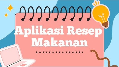 Project Mobile Programming - Aplikasi Resep Makanan | UBSI Cut Mutia Kampus Bekasi