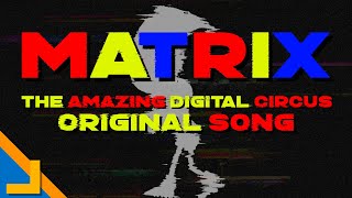 JJCraft31 - MATRIX | The Amazing Digital Circus Original Song [Official Lyric Video]