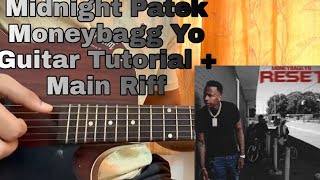 Midnight Patek - MoneyBagg Yo | Easy Guitar Tutorial | Main Riff | Chords