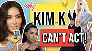 Why Kim Kardashian Can't Act
