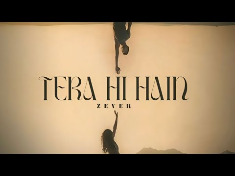 Zever - Tera Hi Hain (Official Audio)