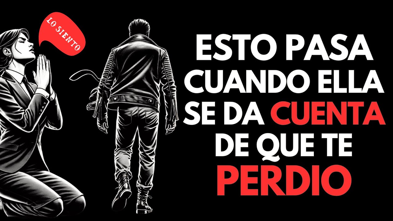 Lo Que una MUJER SIENTE al descubrir que TE PERDIÓ | ESTOICISMO