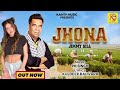 Jhona  jimmy gill  latest punjabi song 2023  kainth music records  new punjabi song viral