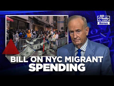Why is NYC Sheltering Illegal Migrants?  Why Are We Footing the Bill? - Bill O'Reilly