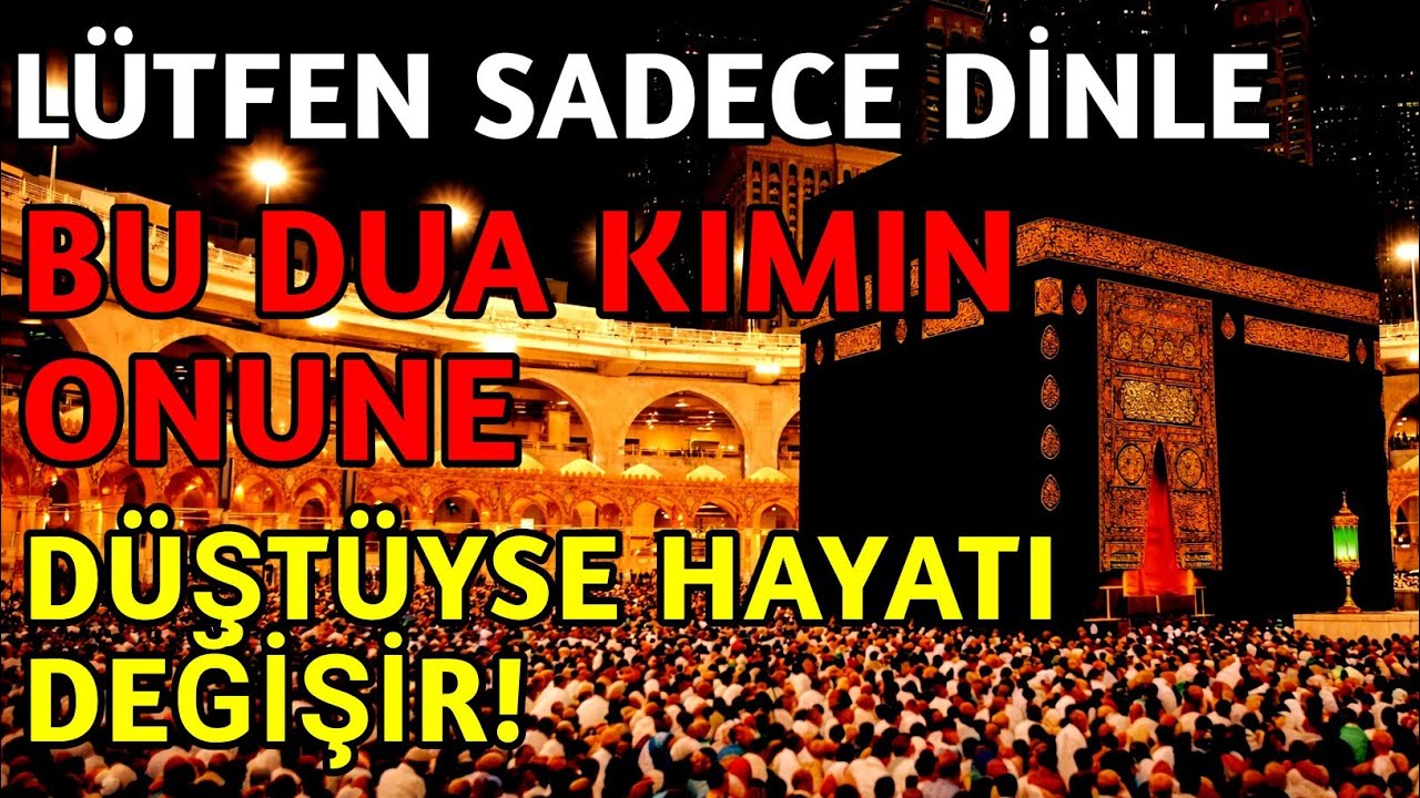 ❤️❤️Bu Dua, Karşısına Çıkanın Hayatını Değiştiriyor!
