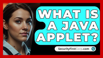 What Is A Java Applet? - SecurityFirstCorp.com