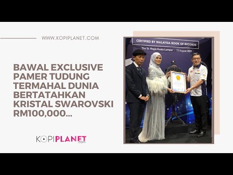 Bawal Exclusive Pamer Tudung Termahal Dunia Bertatahkan Kristal Swarovski RM100,000 | KopiPlanet.com