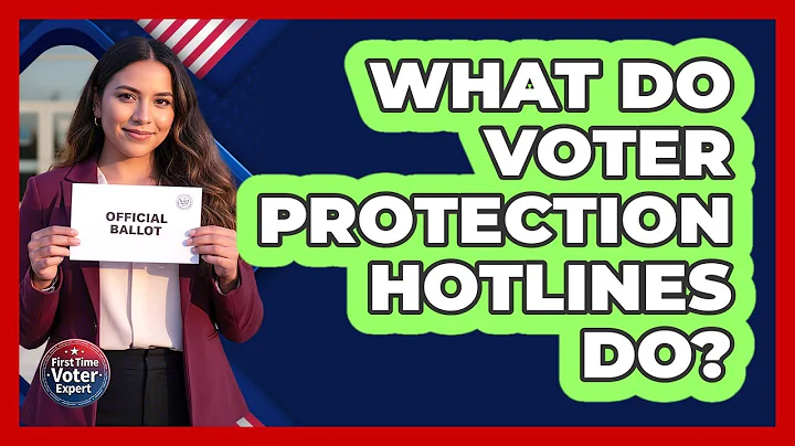 What Do Voter Protection Hotlines Do?