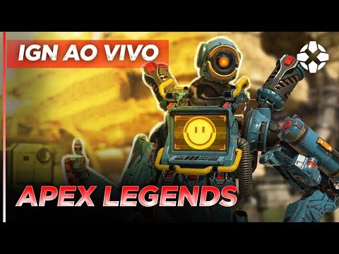 Apex Legends - IGN AO VIVO - Apex Legends - IGN AO VIVO