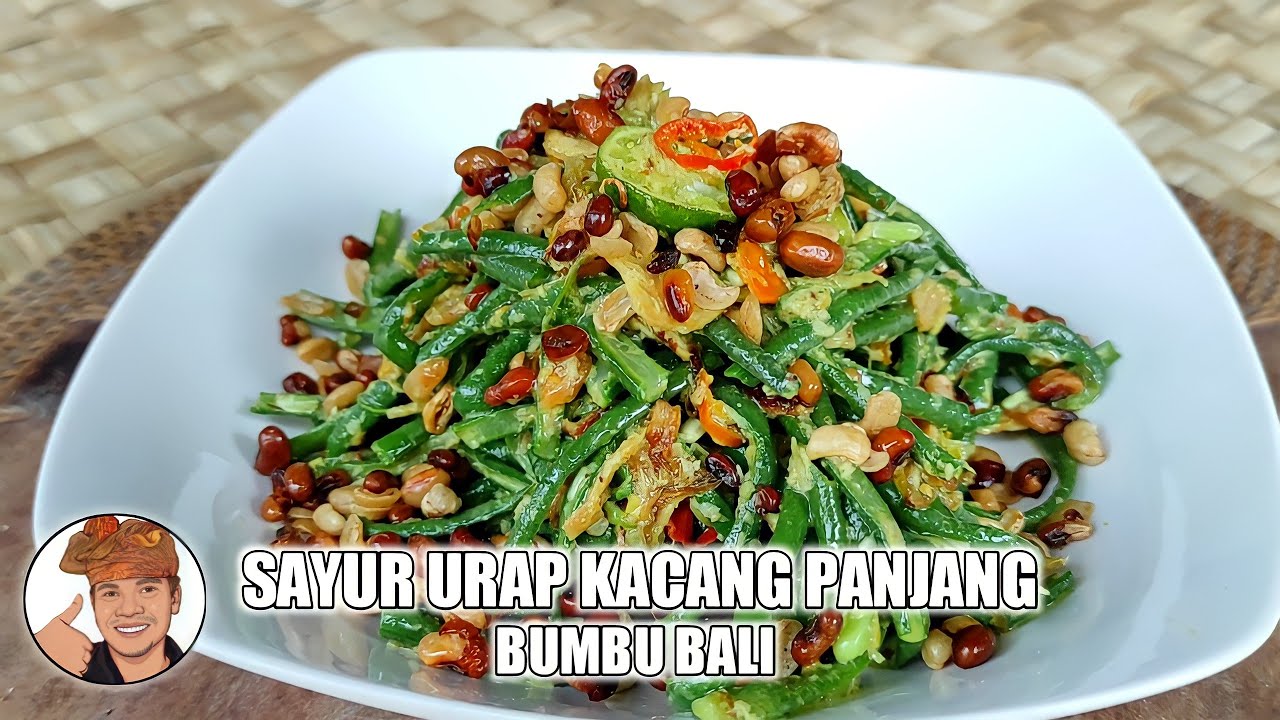 SAYUR URAP KACANG PANJANG BUMBU BALI SAYUR URAP KACANG PANJANG BUMBU BALI