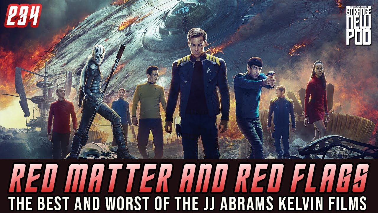 Red Matter and Red Flags | The Best and Worst of JJ Abrams Kelvin Films