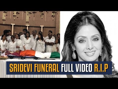 Sridevi Funeral Full Video | R.I.P