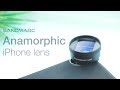 Sandmarc Anamorphic Lens | Cinematic Video for iPhone!