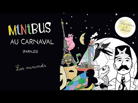 Minibus - Au Carnaval - LES MINIMOTS paroles