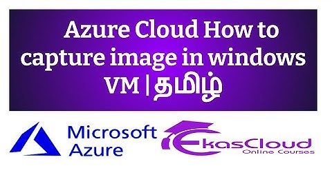 #Azure Cloud How to Capture Image in windows VM | Ekascloud | Tamil