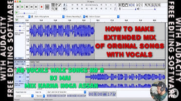 HOW TO MAKE EXTENDED MIX OF ORGINAL BOLLYWOOD SONG IN AUDACITY FREE (HINDI)