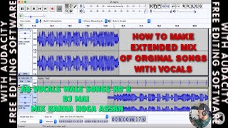 HOW TO MAKE EXTENDED MIX OF ORGINAL BOLLYWOOD SONG IN AUDACITY FREE (HINDI)