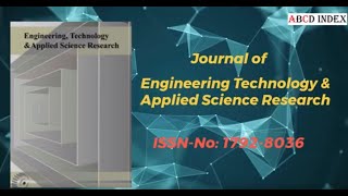 ENGINEERING TECHNOLOGY & APPLIED SCIENCE RESEARCH 1792-8036 | ABCD Index Journals | Engineering