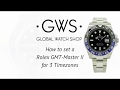 How to set a Rolex GMT Master II for 3 timezones