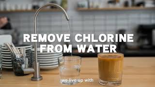 HOW TO REMOVE CHLORINE FROM WATER AT HOME