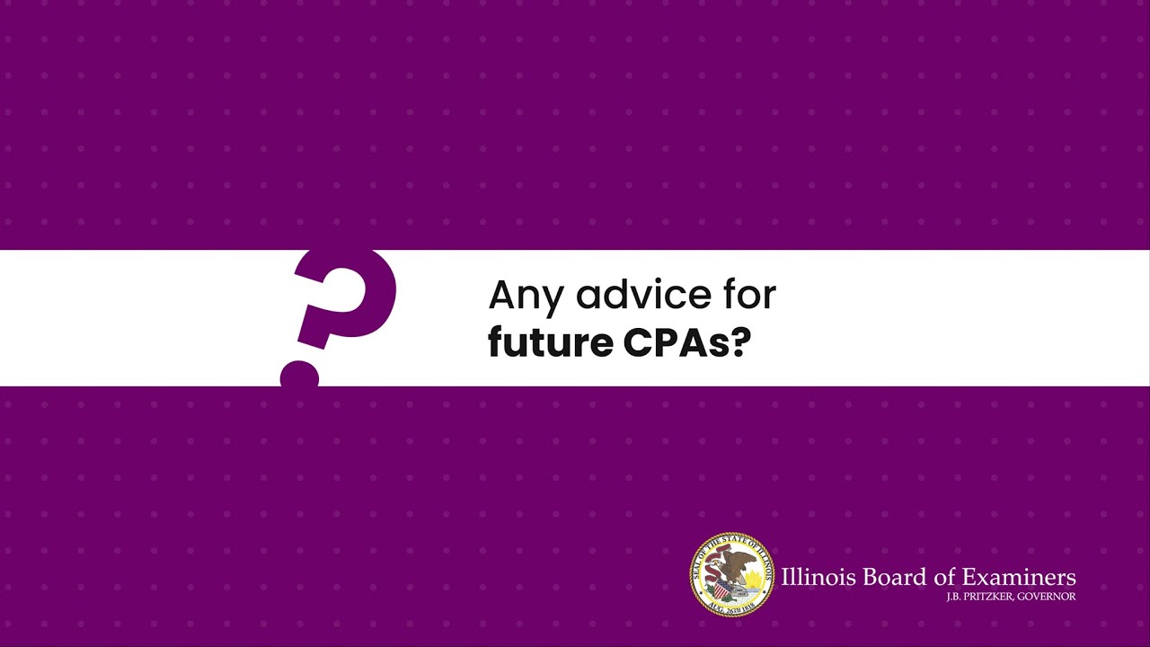 Advice for Future CPAs