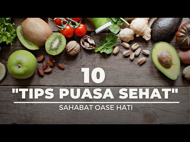 Simak 10 Tips Puasa Sehat Ini | Supaya Kuat Menjalankan Ibadah Puasa di Bulan Ramadhan |  #tipspuasa class=