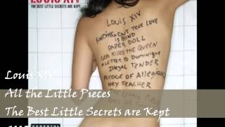 Video thumbnail of "Louis XIV - All the Little Pieces"