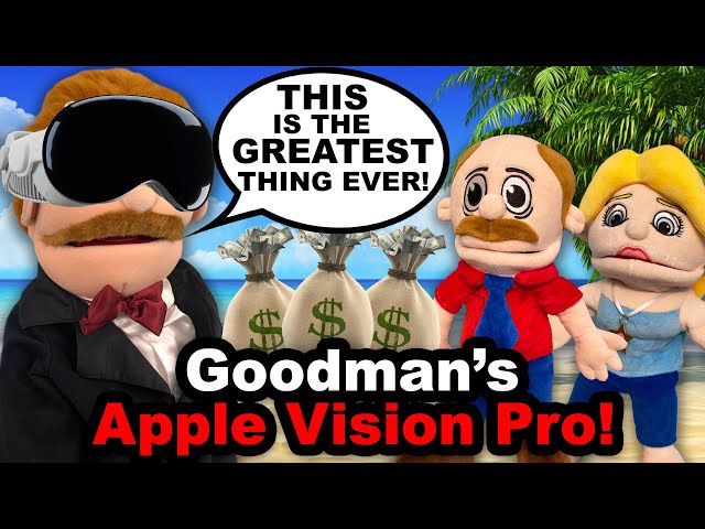 SML Movie: Goodman's Apple Vision Pro! class=