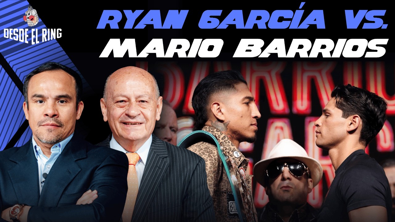 Ryan García vs. Mario Barrios: La pelea que lo cambia todo - Desde el Ring T3 - Cobertura Especial 1