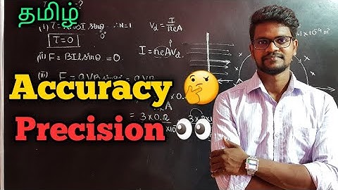 Accuracy|Precision|Physics 11|Tamil|MurugaMP