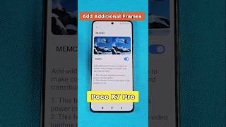 Add Additional Frames to Video Poco X7 Pro