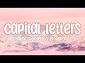 Hailee Steinfeld &amp; Bloodpop® - Capital Letters (Lyrics)