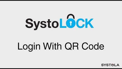SystoLOCK: Login with QR Code