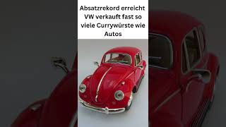 Absatzrekord erreicht VW verkauft fast so viele Currywürste wie Autos #memes #funny #shortsvideo