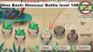 Dino Bash: Dinosaur Battle level 148 [without MONEY]