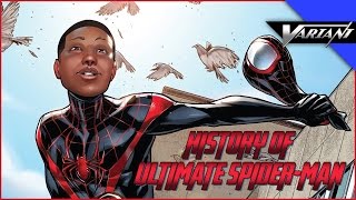 History Of Ultimate Spider-Man (Miles Morales)