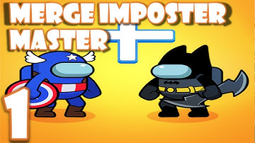 Merge Imposter Master - Gameplay Walkthrough Part 1 (Android, iOS)
