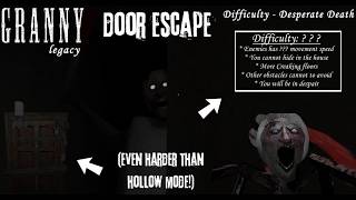 Granny Legacy | Door Escape in Desperate Death Mode (Even Harder than Hollow Mode!) screenshot 1