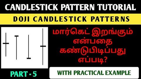 Doji Candlestick Pattern in tamil | Dragonfly Doji | Gravestone Doji | Technical Analysis Part - 5