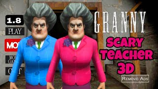 Granny 1.8 Is Scary Teacher 3D!