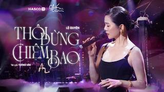 Thôi đừng chiêm bao - Lệ Quyên | 