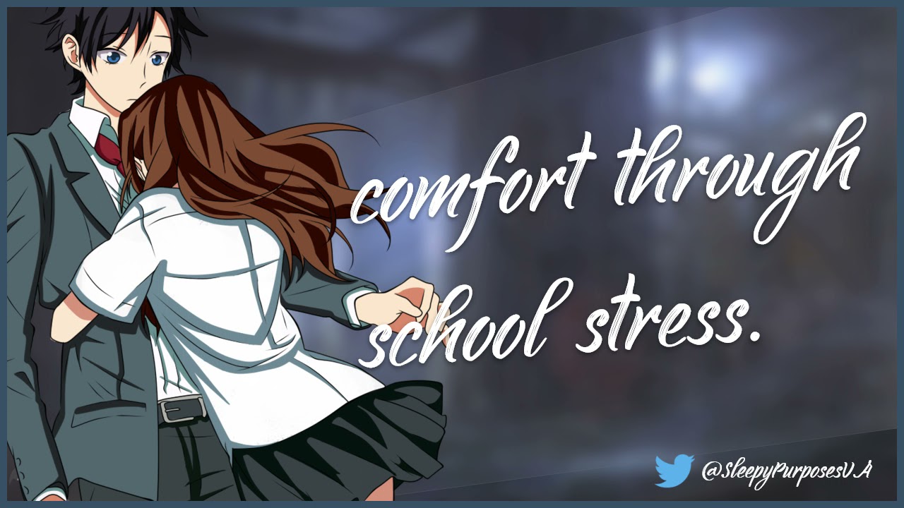Comforting you through school stress (Comfort) (Work Rejection) (Asmr)
