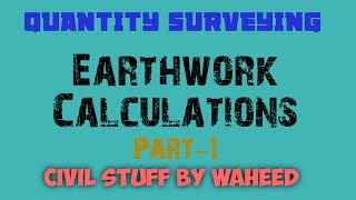 CLASS-5||QUANTITY SURVEYING|| EARTHWORK CALCULATIONS|| PART-1||WAHEED SIR ||โ@Civil stuff by waheedย