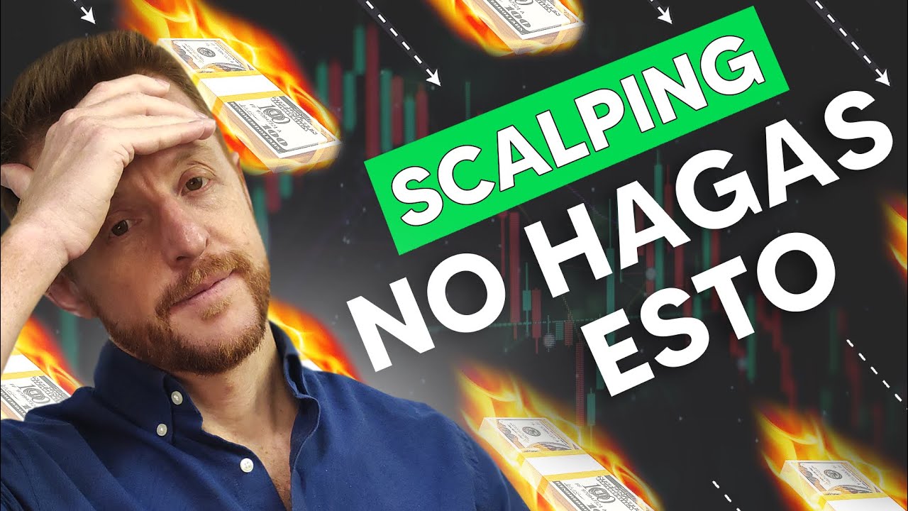 7️⃣ Cosas que NO debes hacer en SCALPING para GANAR DINERO 💸 - YouTube