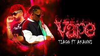 Tiago AD ft Akanni - Vape (Audio Oficial)