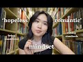Exploring The Hopeless Romantic Mindset Exploring The Hopeless Romantic Mindset